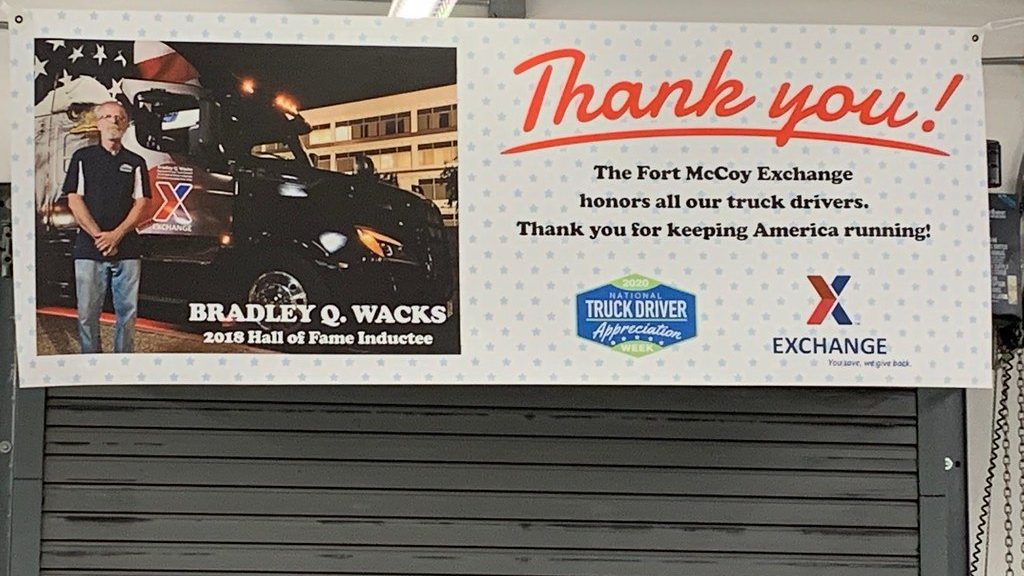 From last tyear's National Truck Driver Appreciation Week: The Fort McCoy Exchange honors Bradley Wacks, 