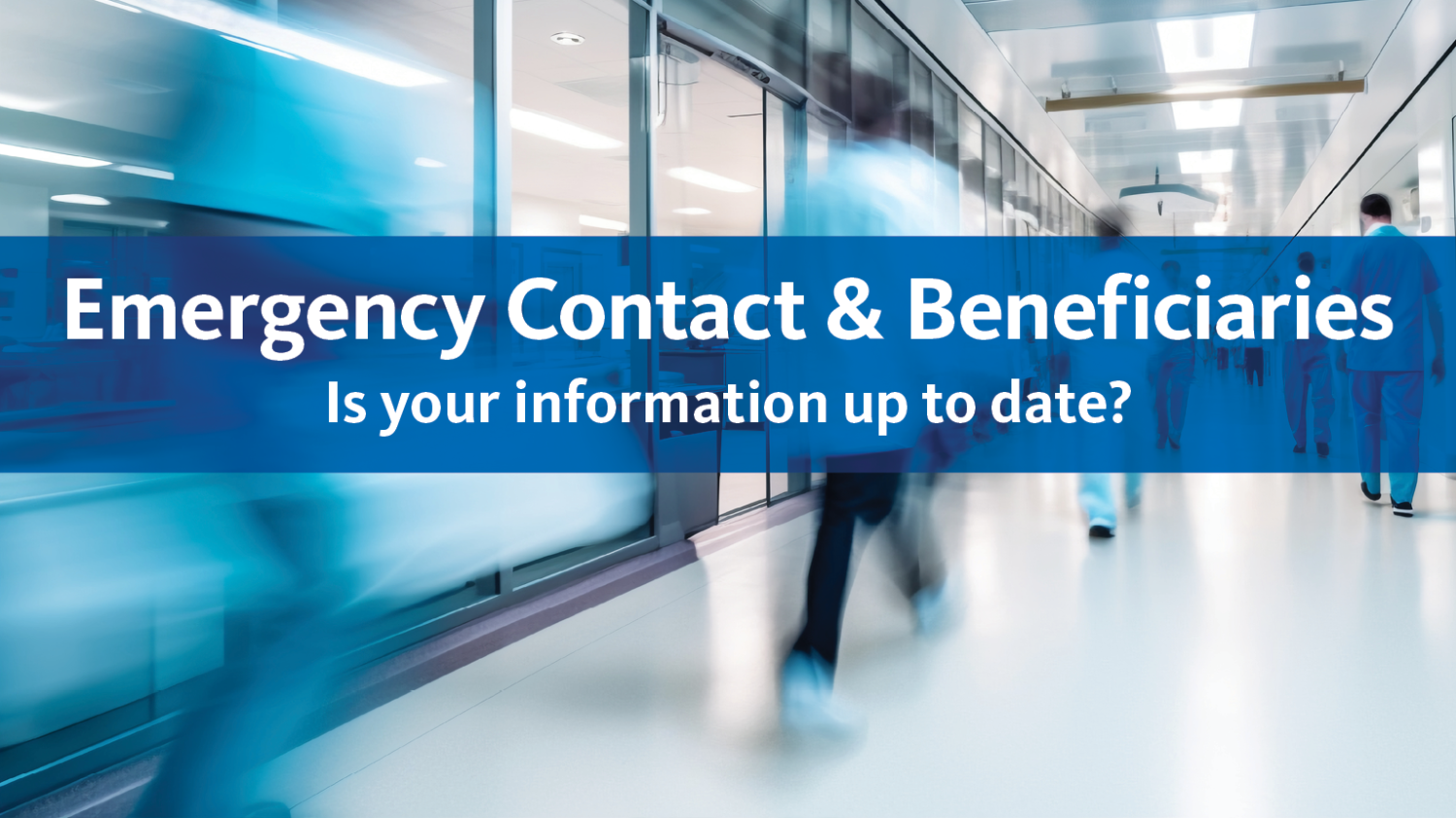 ExPost_Emergency Contact & Beneficiary Information Update_R2