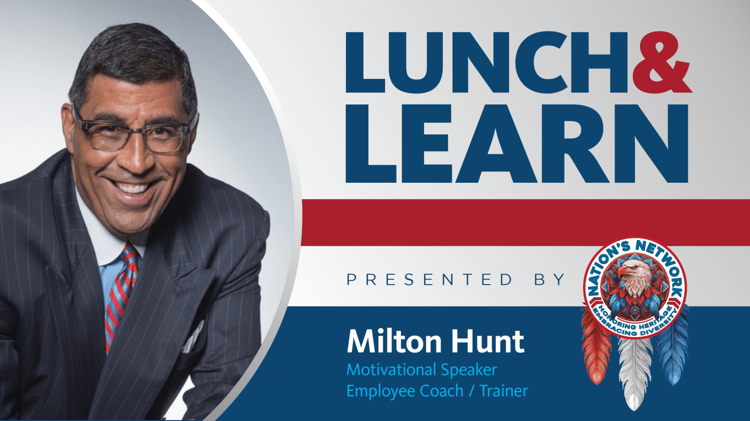 ExPost_MILTON HUNT_NATIONS NETWORK_LUNCH & LEARN_V2